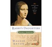 Rashi's Daughters Maggie Anton (Auteur)