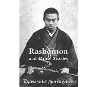 Rashomon and Other Stories by Ryunosuke Akutagawa Ryunosuke Akutagawa (Auteur)