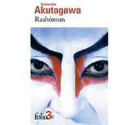 Rashômon et autres contes Ryûnosuké Akutagawa (Auteur), Jacques Dars (Préface), Arimasa Mori (Traduction)