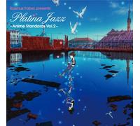 Rasmus Faber Presents - Platinum Jazz:Anime Standards