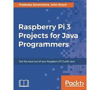 Raspberry Pi 3 Projects For Java Programmers