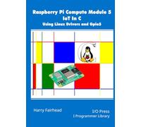Raspberry Pi Compute Module 5 IoT In C: Using Linux Drivers and Gpio5
