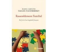 Rassemblement familial: Bref récit d'une hospitalité française