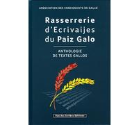 Rasserrerie d'Ecrivaijes du Paiz Gallo - Anthologie de Textes Gallos (CD Inclus)