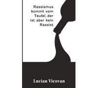 Rassismus kommt vom Teufel, der ist aber kein Rassist: WHOISLUCZIZCKI