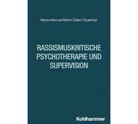 Rassismuskritische Psychotherapie und Supervision
