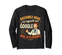 Rassurez Vous J'Ai vu sur Google Humour Medecin Manche Longue