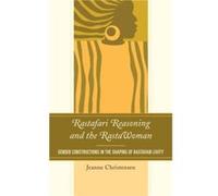 Rastafari Reasoning and the RastaWoman by Jeanne Christensen Jeanne Christensen (Auteur)