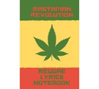 Rastaman Revolution: Reggae Lyrics Notebook (Just Lyrics Notebook)