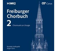 Rastatter Hofkapelle – Freiburger Chorbuch 2 – Import – Carus