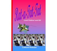 Rat-A-Tat-Tat: Love! Politics! Oil!