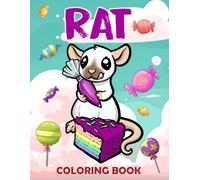 Rat Coloring Book: Colour Pages Dynamic With More Chracters Of Rat To Drawing With 40+ Pages And High Quality Pictures For Relaxation
