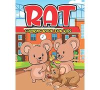 Rat Coloring Book For Kids: A Fantastic Rat Coloring Book With Fun And Easy Stress Relaxation Nature & Jungle Happy Color Pages For Kids And Toddlers 2-4 Years