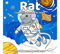Rat Coloring Book: Fun and Easy Rat Coloring Pages for Kids Ages 4-8 | Cute Mouse Adventures, Simple Animal Scenes, and Adorable Cartoon Designs for Creative Coloring Fun