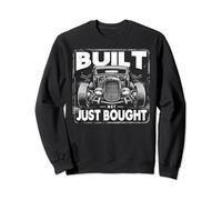 Rat Rod Built Not Just Bught, Vintage Hot Rod Car Sweatshirt