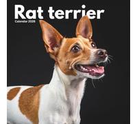 Rat Terrier - 2026 Calendar: A Year of Charm and Spirit from America’s Lively Little Terrier
