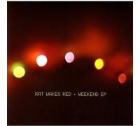 Rat Wakes Red - Weekend Ep