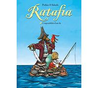Ratafia - Tome 03: L'Impossibilité d'une île