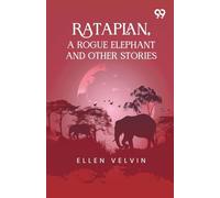 Rataplan, A Rogue Elephant And Other Stories