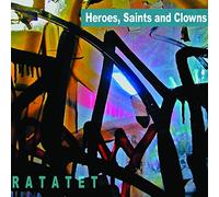 Ratatet - Heroes, Saints and Clowns [Import]