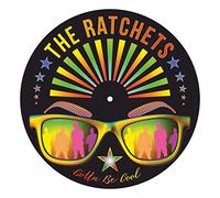 Ratchets, the - Gotta Be Cool - Hologram Disc!