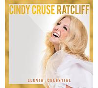Ratcliff, Cindy Cruse - Lluvia Celestial