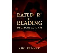 Rated ‘R’ for Reading: Deutsche Ausgabe: Ein Roman voller Leidenschaft und Versuchung