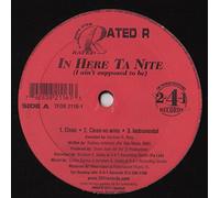Rated R - In Here Ta Nite (I Ain't Supposed To Be) [Vinyl Single 12'']