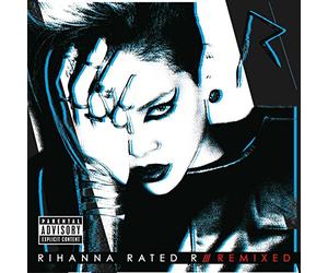 Rated R Remixes