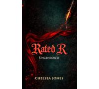 Rated R: Uncensored