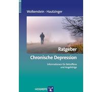 Ratgeber Chronische Depression: Informationen für Betroffene und Angehörige