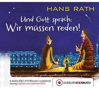 Rath,Hans - Und Gott Sprach: Wir Müssen Reden!