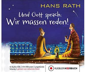 Rath,Hans - Und Gott Sprach: Wir Müssen Reden!