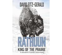 Rathuun: King of the Prairie: A Western Frontier Adventure