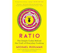 Ratio: The Simple Codes Behind the Craft of Everyday Cooking.