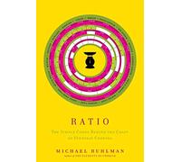 Ratio: The Simple Codes Behind the Craft of Everyday Cooking (Volume 1)