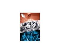 Ration Books & Rabbit Pies Films From Th