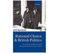 Rational Choice And British Politics