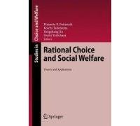 Rational Choice and Social Welfare: Theory and Applications (Studies in Choice and Welfare)