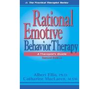[(Rational Emotive Behavior Therapy)] [Author: Catharine MacLaren] published on (January, 2005)