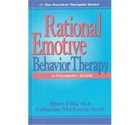 Rational Emotive Behavior Therapy, Practical Therapist Series Albert Ellis, Catharine MacLaren (Auteur)