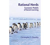 Rational Herds – Economic Models of Social Learning