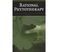 Rational Phytotherapy - A Reference Guide For Physicians And Pharmacists