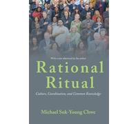 Rational Ritual: Culture, Coordination, and Common Knowledge