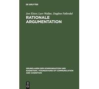 Rationale Argumentation: Ein Grundkurs in Argumentations- und Wissenschaftstheorie