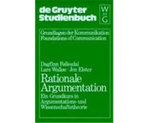 Rationale Argumentation Foellesdal, Dagfinn,Walloee, Lars,Elster, Jon (Auteur)