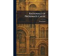 Rationale of Proximate Cause