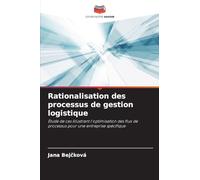 Rationalisation des processus de gestion logistique