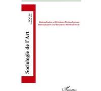 Collectif – Rationalisation et Résistance / Postmodernisme – Sociologie de l'art n° 16 – Broché