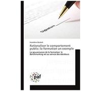 Rationaliser Le Comportement Public: La Formation Un Exemple